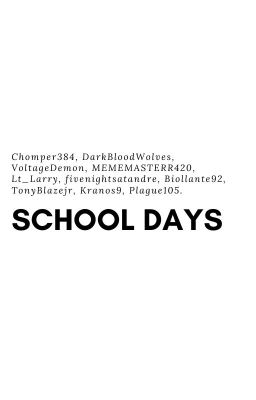 School Days (Feat. Fellow Writer friends)