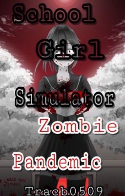 School Girls Simulator: Đại Dịch Zombie