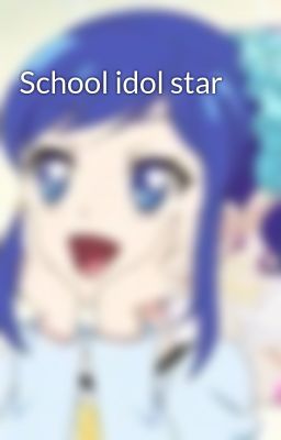 School idol star