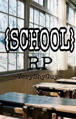 SCHOOL || RP