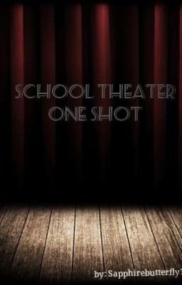 School Theater-One Shot