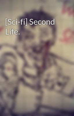 [Sci-fi] Second Life.
