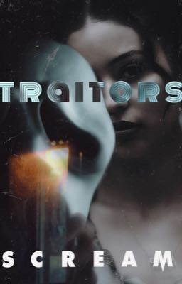 SCREAM- TRAITORS