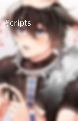 Scripts