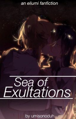 Sea of Exultations › Love Live! - Eliumi fanfic