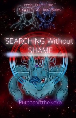 Searching Without Shame (A Pokémon Fanfiction)