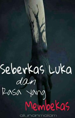 Seberkas Luka dan Rasa yang Membekas