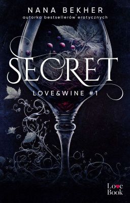 Secret. Love&Wine #1 - WYDANA 📚