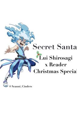 Secret Santa (Lui Shirosagi x Reader)