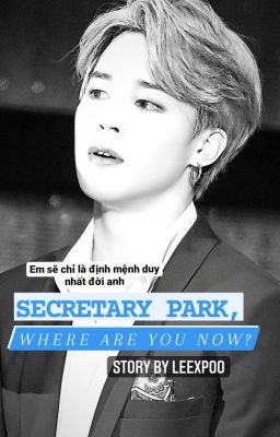 Secretary Park, where are you now?