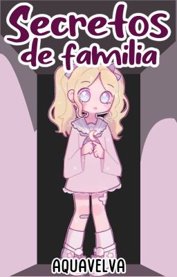 Secretos de Familia ♥ Chicos del Barrio FANFIC ♥