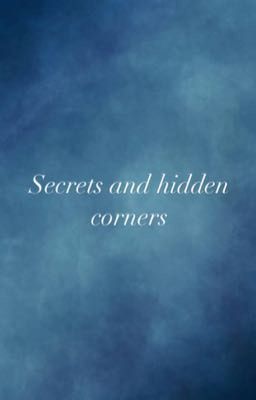 Secrets and hidden corners 