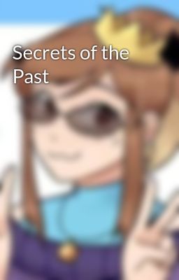 Secrets of the Past