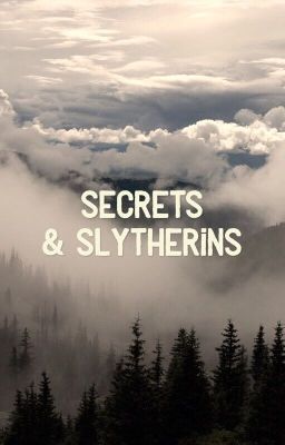 Secrets & Slytherins