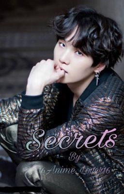 Secrets (Yoongi X Reader)