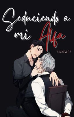 Seduciendo a mi Alfa『Viktuuri』『Omegaverse』