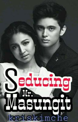 Seducing Mr. Masungit 