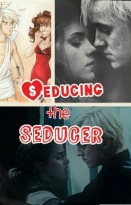 Seducing The Seducer|| Dramione