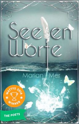 Seelenworte    #DreamAward2018 #wattys18gewinner