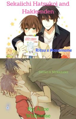 Sekaiichi Hatsukoi and Hakkenden