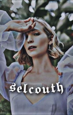 SELCOUTH | glee