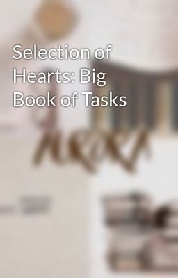 Selection of Hearts: Big Book of Tasks