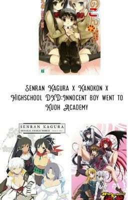 Senran Kagura x Kanokon x Highschool DXD:Innocent boy went to Kuoh Academy