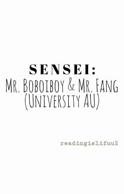 SENSEI?! : Mr. Boboiboy and Mr. Fang