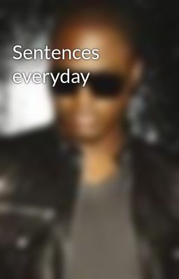 Sentences everyday