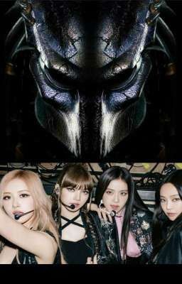 Seoul Predator (Predator X Blackpink) 