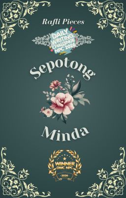 Sepotong Minda - Daily Writing Challenge NPC 2024 (END)