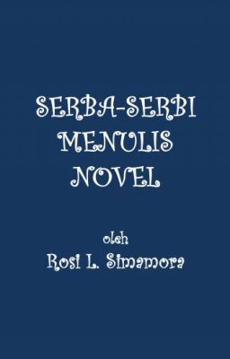 SERBA-SERBI MENULIS NOVEL