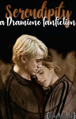 Serendipity: A Dramione Fan Fiction