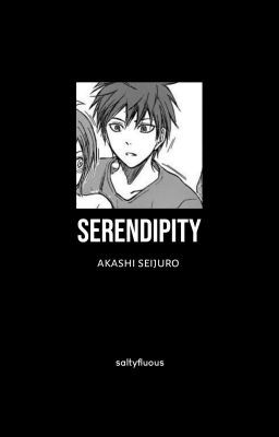 Serendipity | Akashi Seijuro