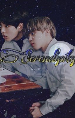 Serendipity - [ KookMin ]