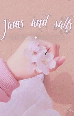 •[series] [bts & you] jams or salts •