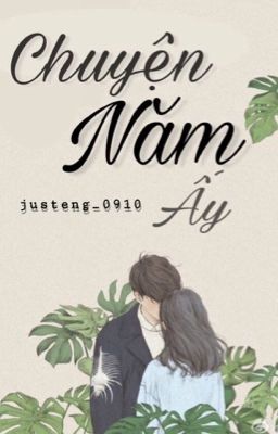 Series | Chuyện Năm Ấy