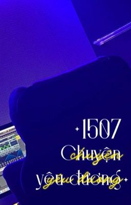 [Series][Soonhoon] 1507 chuyện yêu đương