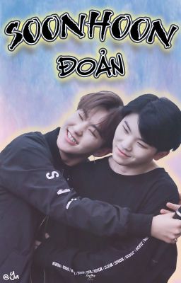 《Series》(SoonHoon) Đoản