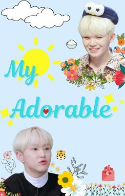 [SERIES] [SoonHoon] You are my adorable one!