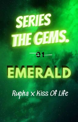 Series The Gems | Rupha x Kiss Of Life | 