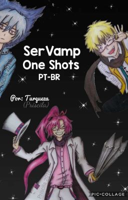 SerVamp One Shots | PT-BR