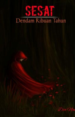 SESAT : Dendam Ribuan Tahun