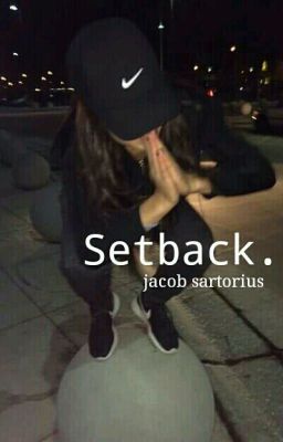 Setback||Jacob Sartorius