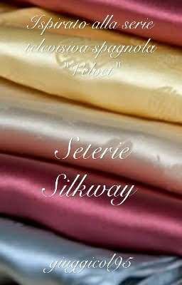 Seterie Silkway [Saga del Boom Economico]