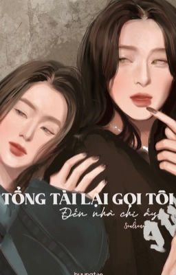 [Seulrene|Cover] Tổng Tài Lại Gọi Tôi Đến Nhà Chị Ấy