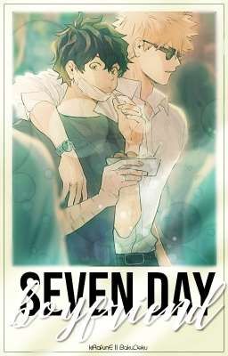 Seven day Boyfriend || Katsudeku