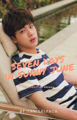 Seven days in sunny june {JinTae}