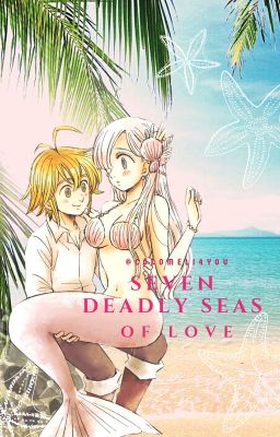 Seven Deadly Seas of Love