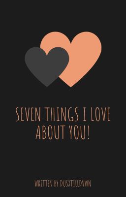 Seven Things I Love About You! [LARRY]